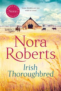 Book cover: Irish Thoroughbred, by Nora Roberts (preview)