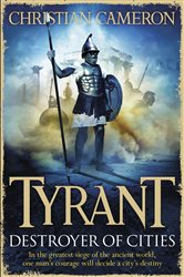 Book cover: Tyrant: Destroyer of Cities, by Christian Cameron (preview)