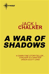 Book cover: A War of Shadows, by Jack L. Chalker (preview)