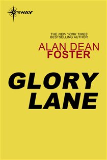 Book cover: Glory Lane, by Alan Dean Foster (preview)