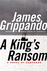 Book cover: King's Ransom, A, by James Grippando (preview)