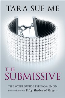 Book cover: The Submissive: Submissive 1, by Tara Sue Me (preview)