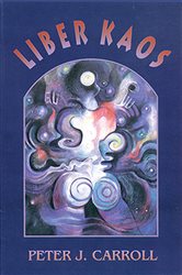 Book cover: Liber Kaos, by Peter J. Carroll (preview)