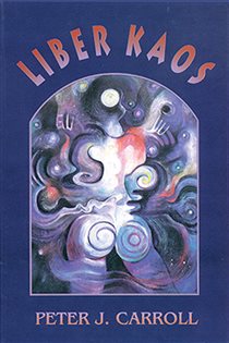 Book cover: Liber Kaos, by Peter J. Carroll (preview)