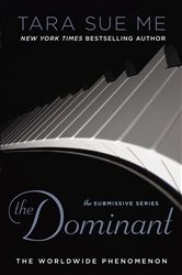 Book cover: The Dominant (Book 2 of The Submissive Series) by Tara Sue Me (preview)