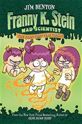 Book cover: The Fran That Time Forgot (Book 4 of Franny K. Stein, Mad Scientist) by Jim Benton (preview)