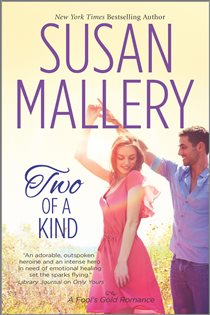 Book cover: Two of a Kind (Book 15 of Fool's Gold) by Susan Mallery (preview)