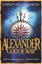 Book cover: Alexander, by Christian Cameron (preview)