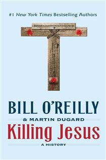 Book cover: Killing Jesus, by Bill O'Reilly (preview)