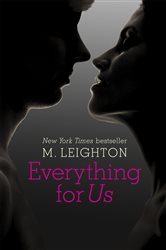 Book cover: Everything for Us, by M. Leighton (preview)