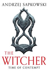 Book cover: Time of Contempt (Book 4 of The Witcher) by Andrzej Sapkowski (preview)