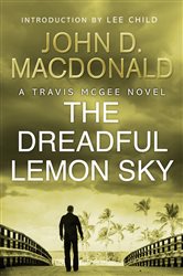 Book cover: The Dreadful Lemon Sky: Introduction by Lee Child, by John D MacDonald (preview)