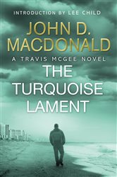 Book cover: The Turquoise Lament: Introduction by Lee Child, by John D MacDonald (preview)