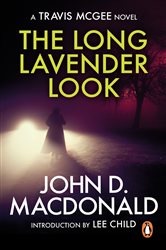 Book cover: The Long Lavender Look: Introduction by Lee Child, by John D MacDonald (preview)
