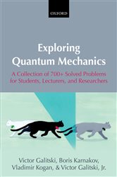 Book cover: Exploring Quantum Mechanics, by Victor Galitski (preview)