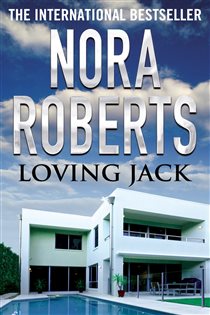 Book cover: Loving Jack, by Nora Roberts (preview)