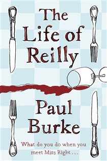 Book cover: The Life of Reilly, by Paul Burke (preview)