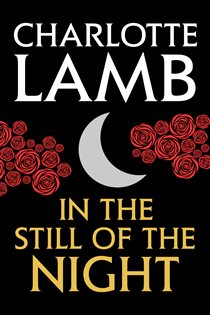 Book cover: In the Still of the Night, by Charlotte Lamb (preview)