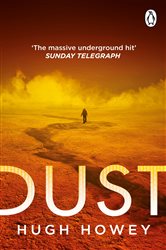 Book cover: Dust (Book 3 of Wool Trilogy) by Hugh Howey (preview)