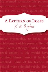 Book cover: A Pattern Of Roses, by K M Peyton (preview)