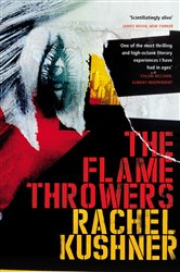 Book cover: The Flamethrowers, by Rachel Kushner (preview)