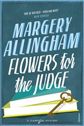 Book cover: Flowers For The Judge, by Margery Allingham (preview)