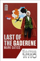 Doctor Who: Last of the Gaderene: 50th Anniversary Edition
