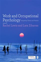 Work and Occupational Psychology: Integrating Theory and Practice