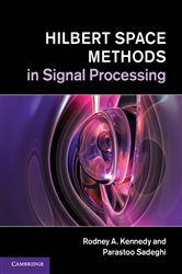 Book cover: Hilbert Space Methods in Signal Processing, by Rodney A. Kennedy (preview)