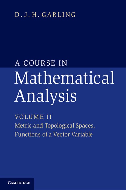 A Course in Mathematical Analysis: Volume 2, Metric and Topological ...