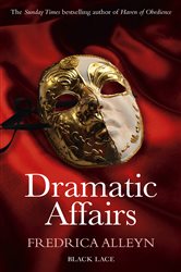 Book cover: Dramatic Affairs: Black Lace Classics, by Fredrica Alleyn (preview)