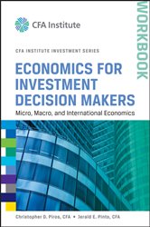 Book cover: Economics for Investment Decision Makers, by Christopher D. Piros (preview)