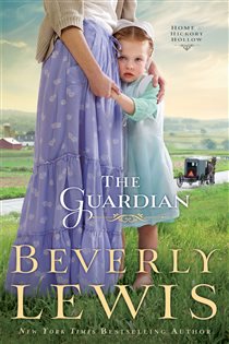 Book cover: The Guardian (Home to Hickory Hollow Book #3) (Book 3 of Home to Hickory Hollow) by Beverly Lewis (preview)