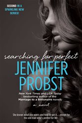 Book cover: Searching for Perfect, by Jennifer Probst (preview)