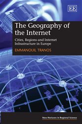 The Geography of the Internet: Cities, Regions and Internet Infrastructure in Europe