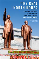 Book cover: The Real North Korea, by Andrei Lankov (preview)