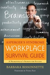 Asperger&#x27;s Syndrome Workplace Survival Guide: A Neurotypical&#x27;s Secrets for Success