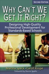 Why Can&#x2032;t We Get It Right?: Designing High-Quality Professional Development for Standards-Based Schools