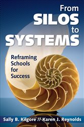 From Silos to Systems: Reframing Schools for Success
