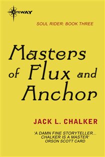 Book cover: Masters of Flux and Anchor, by Jack L. Chalker (preview)