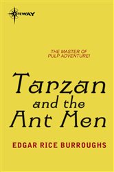 Book cover: Tarzan and the Ant Men, by Edgar Rice Burroughs (preview)