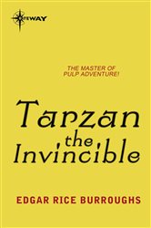 Book cover: Tarzan the Invincible, by Edgar Rice Burroughs (preview)