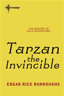 Book cover: Tarzan the Invincible, by Edgar Rice Burroughs (preview)