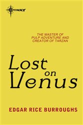 Book cover: Lost on Venus, by Edgar Rice Burroughs (preview)