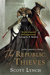 Book cover: The Republic of Thieves, by Scott Lynch (preview)