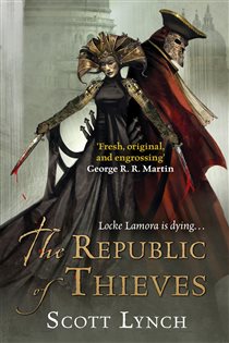 Book cover: The Republic of Thieves, by Scott Lynch (preview)