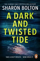 Book cover: A Dark and Twisted Tide, by Sharon Bolton (preview)