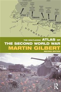 Book cover: The Routledge Atlas of the Second World War, by Martin Gilbert (preview)