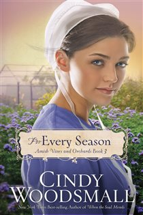 Book cover: For Every Season (Book 3 of Amish Vines and Orchards) by Cindy Woodsmall (preview)