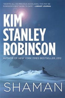 Book cover: Shaman, by Kim Stanley Robinson (preview)